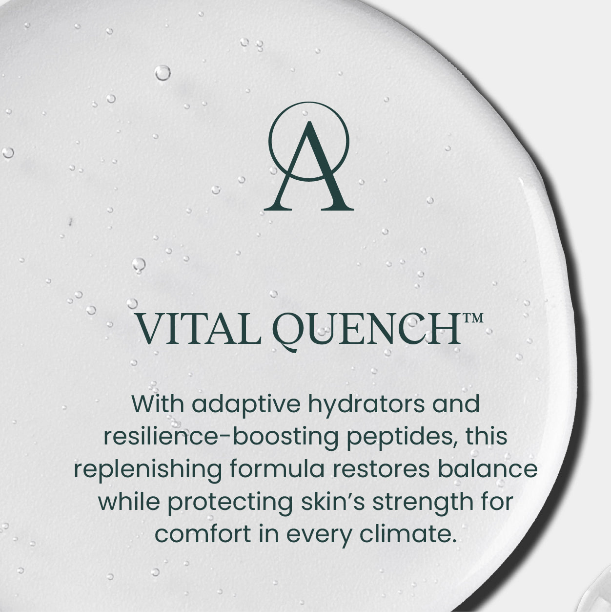 QUENCH™ - Adaptable Hydration Serum
